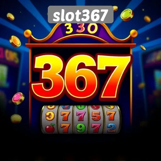 Keunggulan Situs Slot367 dalam Penyediaan Permainan Slot